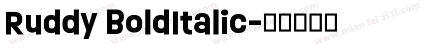 Ruddy BoldItalic字体转换
